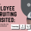 Employee Recruiting Revisited: A Post COVID-19 Reality Check